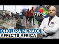 Extreme weather in Africa brings deadly Cholera outbreak | World Of Africa
