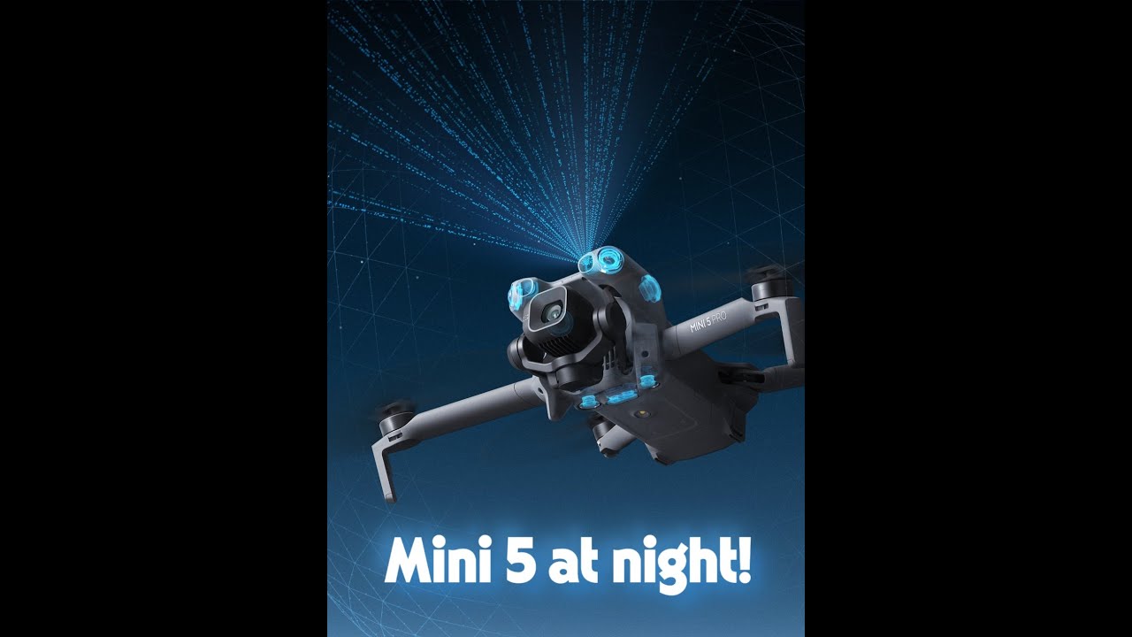 Mini 5 Pro Night Flight