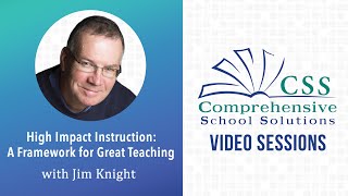 High Impact Instruction: A Framework for Great Teaching with Jim Knight