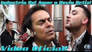 Industria Del Amor ft. Kevin Ortiz - Dos Enamorados [Video Oficial] chords