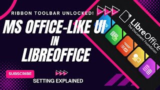 Make LibreOffice Look Like Microsoft Office | Enable Ribbon UI on Linux or Windows