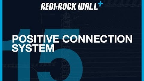 Positive Connection System: Redi-Rock Wall+ Retaining Wall Design Software