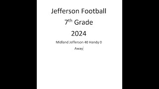 2024 Jefferson 7th grade football vs Handy