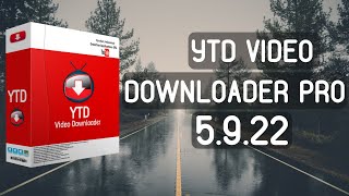 YTD Video Downloader 5.9.22 FULL Crack | Free Download & Lifetime Activation | [Patch] 100% Worked