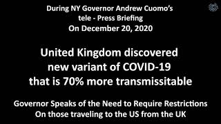 NY Governor Cuomo Speaks of UK Discovery of New COVID-19 Variant - Must Do More to Protect the US