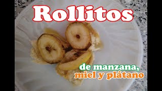 Rollitos de manzana,plátano y miel con pan 2020