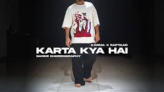 KARTA KYA HAI | DANCE CHOREOGRAPHY | KARMA X RAFTAAR | JAYDIP JETHVA