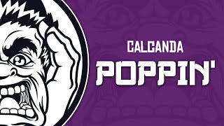 [Future House] Calcanda - Poppin (Original Mix)