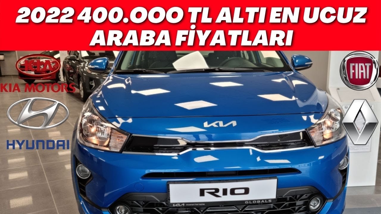 2022 EN UCUZ ARABA FİYATLARI | 400.000 TL ALTINDA ALINABİLECEK ARAÇLAR | EN UYGUN ARABA FİYATLARI