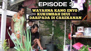 Episode 3 Film Pendek Sunda, Kang Enyo Di Marahin Sama Ceu Renren