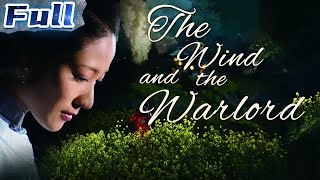 【ENG】The Wind and the Warlord | Romantic Movie | China Movie Channel ENGLISH | ENGSUB