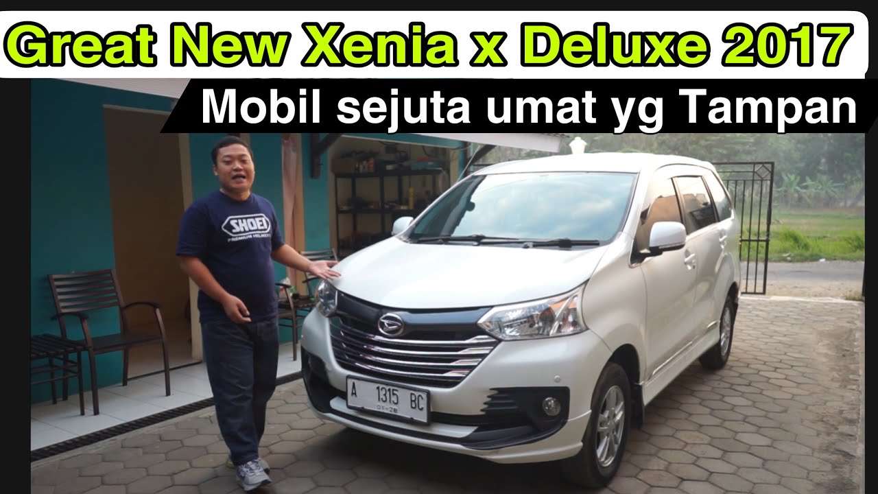 Daihatsu Xenia X Deluxe 2017 ~ Mobil sejuta umat yg Tampan ~ Pemburu Mobil Bekas