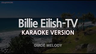 Billie Eilish-TV (Melody) (Karaoke Version)