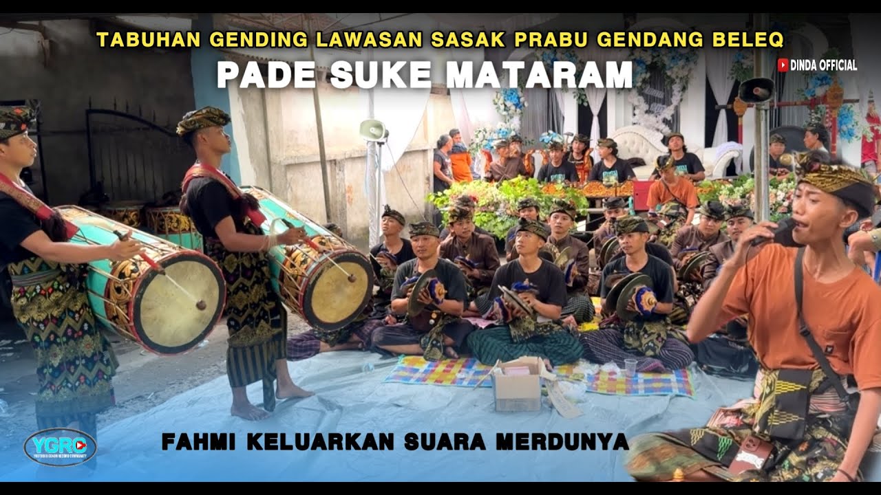 TABUHAN GENDING LAWASAN SASAK PRABU GENDANG BELEQ PADE SUKE MATARAM FAHMI KELUAKAN SUARA MERDUNYA