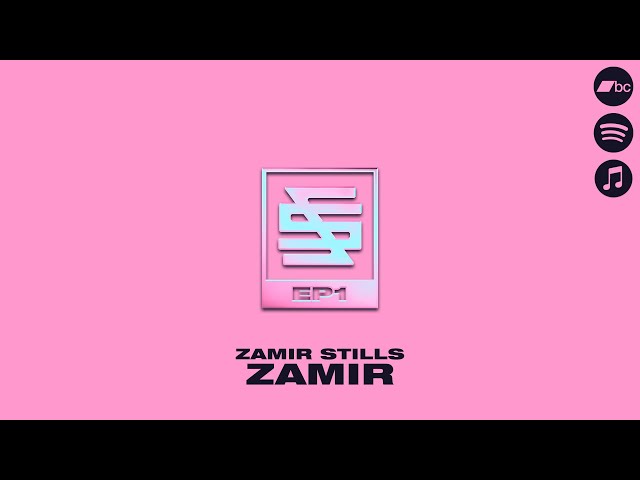 Zamir Stills - Zamir [Official Audio] class=