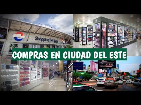 Compras En Ciudad Del Este Paraguay Tips Y Recomendaciones