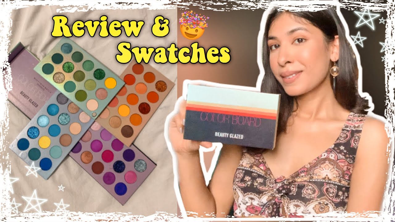 Beauty Glazed- Color Board Palette | Review + Swatches | Tanuja Rajawat