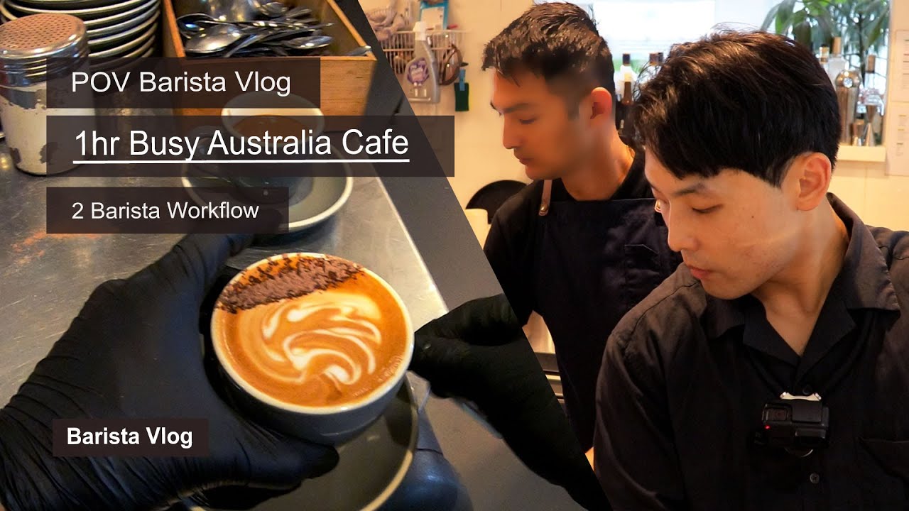 Pov Barista | 1hr Busy Cafe Vlog in Australia with 2 barista workflow ...