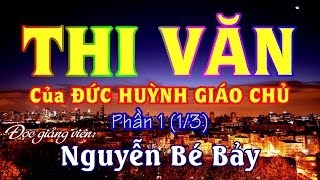 Thi Văn Của Đức Huỳnh Giáo Chủ 1 13 - Nguyễn Bé Bảy