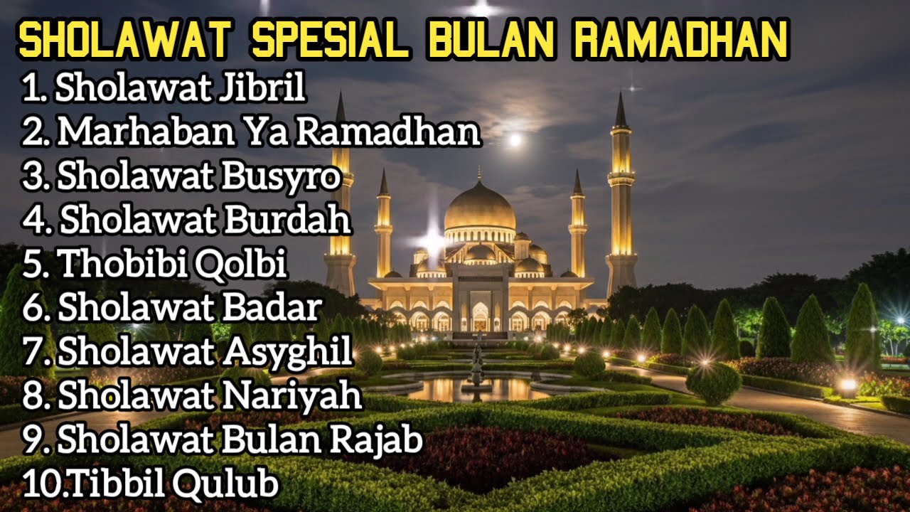 SHOLAWAT SPESIAL RAMADHAN MENEMANI SAHUR DAN SAAT BUKA PUASA