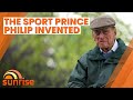 The sport Prince Philip invented that's now an international competition | Sunrise