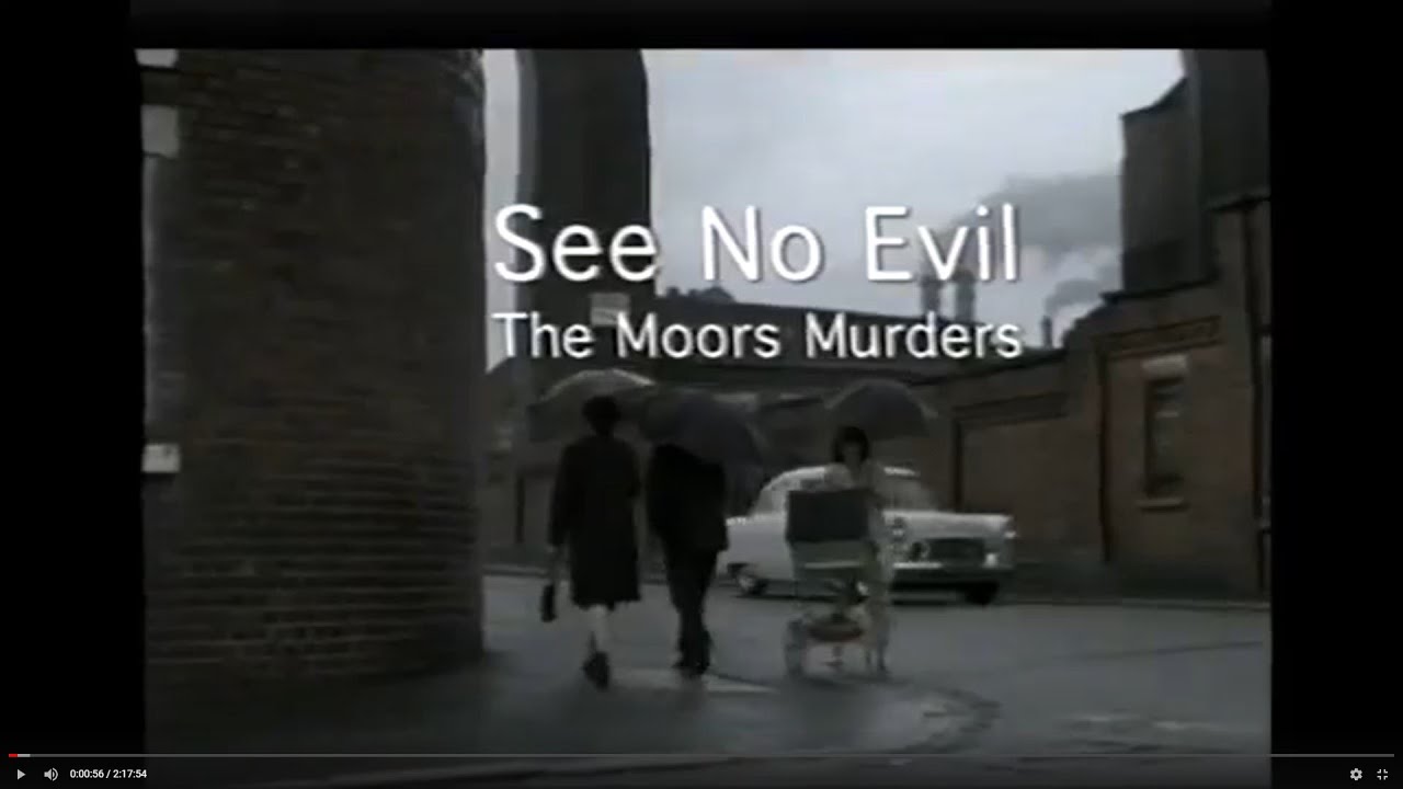See No Evil - The Moors Murders - YouTube