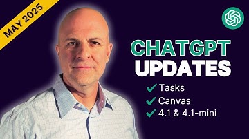ChatGPT Updates in May - Key changes to Tasks, Canvas & GPT 4.1 Explained