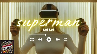 Lol Superman Spanish Workout Music
