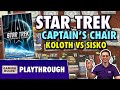 Star Trek: Captain's Chair - Koloth vs Sisko