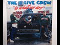 2 Live Crew - Mr. Mixx On The Mix!! - 1986 Luke Skyywalker Records - 2 Live Is What We Are - Miami