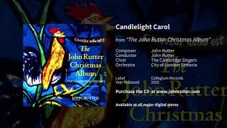 Vignette de la vidéo "Candlelight Carol - John Rutter, The Cambridge Singers, City of London Sinfonia"