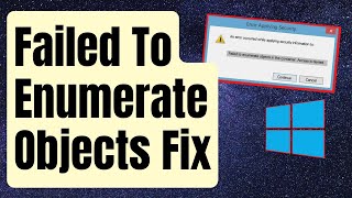 Famous SOLVED: Failed To Enumerate Objects In The Container Error In Windows [Updated 2024] Profile
