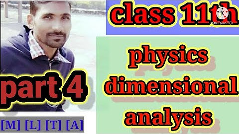 UP BOARD PHYSICS CLASS 11 TH CHAPTER 2 DIMENSIONAL ANALYSIS PART 4#Physics without fear#