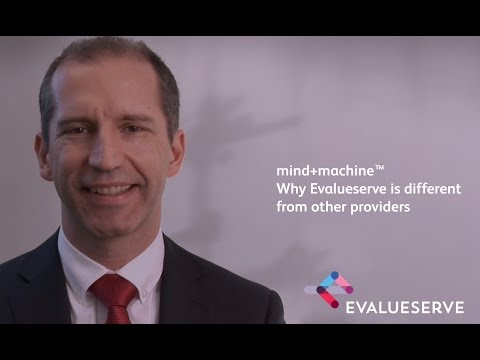 Evalueserve Powered by mind+machine™ - Why Evalueserve is different from other providers