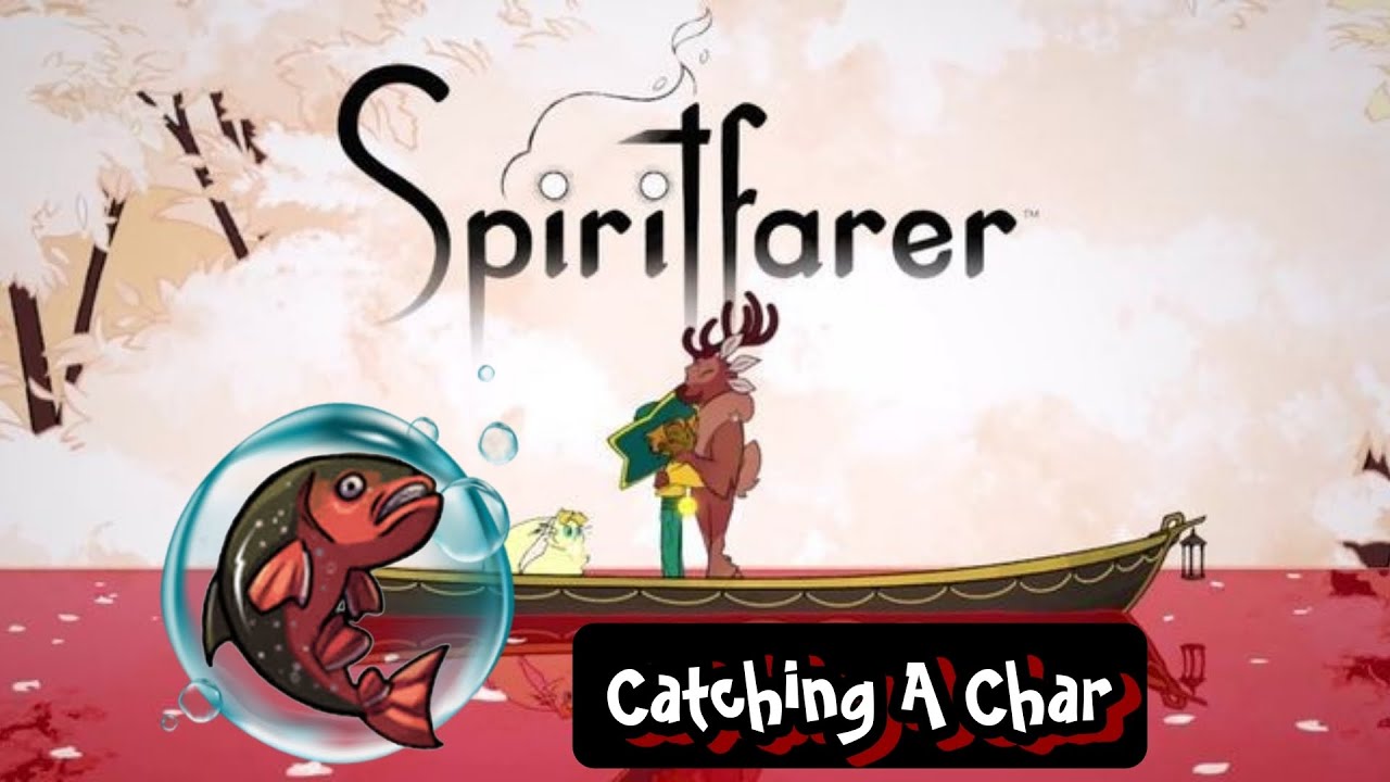 How to catch a Char fish in Spiritfarer YouTube