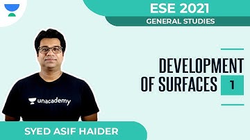 Development of Surfaces - 1 | General Studies | ESE 2021 | Syed Asif Haider