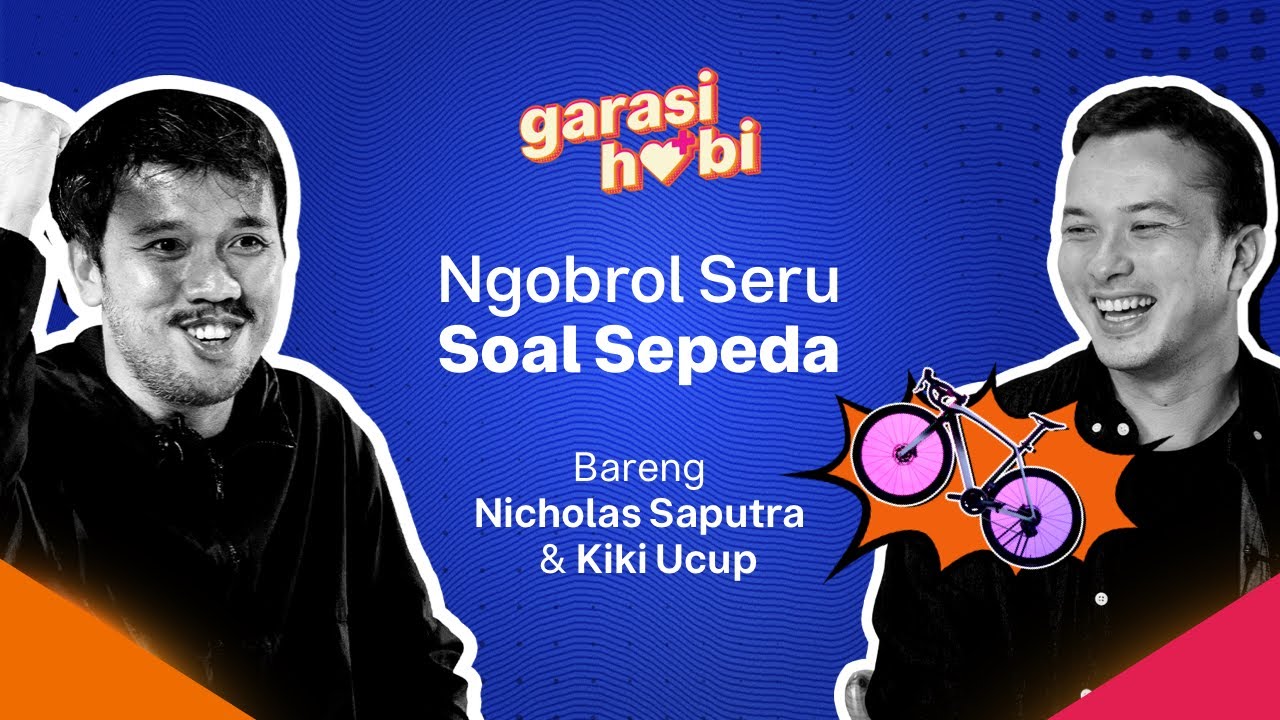 Sepedaan Sambil Cari Soto Bareng Nicholas Saputra & Kiki Ucup | Garasi Hobi