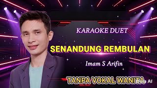 Senandung Rembulan Karaoke Duet Tanpa Vokal Wanita | Lirik Jelas, Audio Jernih, Siap Nyanyi Bareng