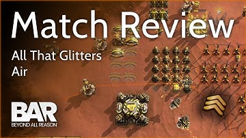 How to Play Air - Cortex on All That Glitters - Beyond All Reason Match Review #5