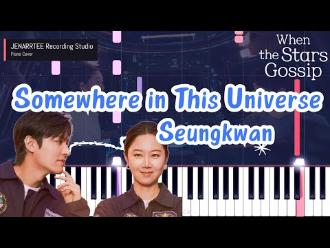 Somewhere in This Universe (When the Stars Gossip OST) - Seungkwan