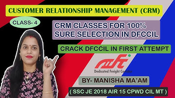 CRM (CUSTOMER RELATIONSHIP MANAGEMENT) CLASS-4 FOR DFCCIL RECRUITMEMT 2021 #DFCCILCRMManishaMam