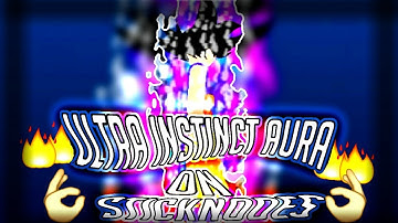 Sticknodes Pro 2.2.4 - Ultra Instinct Aura 👌