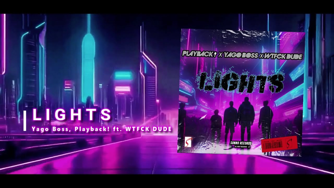 Watch Yago Boss, Playback! ft. WTFCK DUDE - Lights on YouTube Watch Yago Boss, Playback! ft. WTFCK DUDE - Lights on YouTube