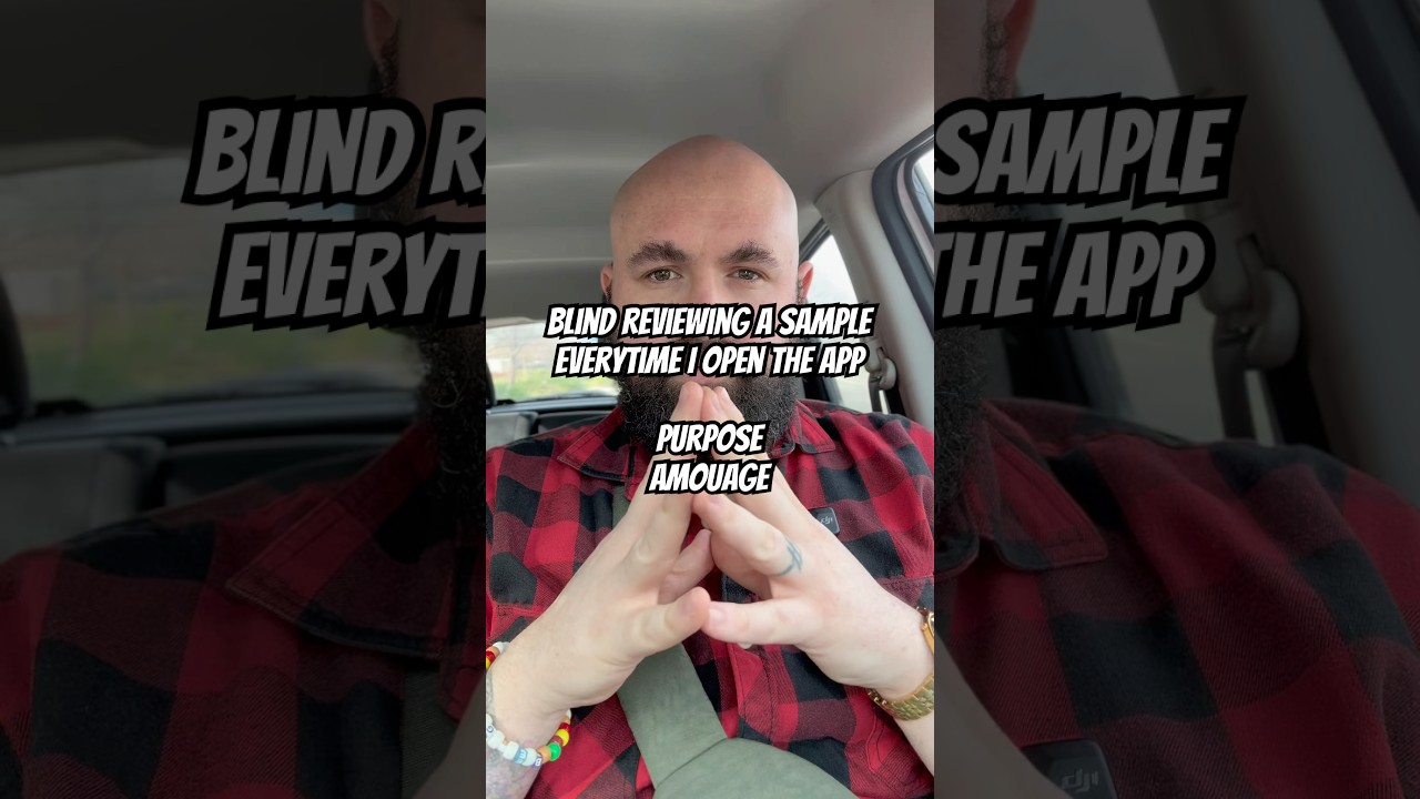 Blind reviewing a sample everytime I open the app: Purpose by Amouage