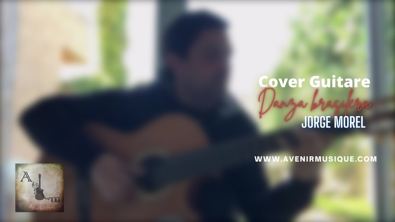 Danza Brasilera Morel (Cover) YouTube