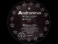 Andronicus Make You Whole Freshly Squeezed Mix 1992 