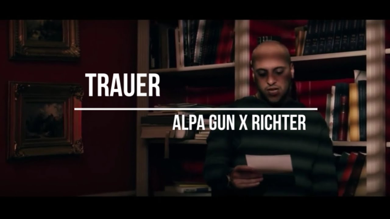 ALPA GUN x RICHTER - TRAUER (prod. NicoBeatz) - YouTube