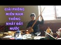 Xuân 1975 giải phóng Miền Nam thống nhất đất nước | Dân ca Tày