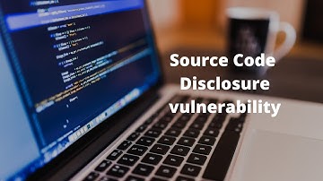 Source Code Disclosure vulnerability 2022