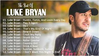 The Best Of Luke Bryan Hits 2026 - Luke Bryan Greatest Hits Full Album - Best Songs Collection 2026